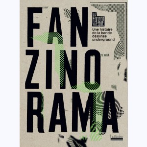 Fanzinorama, La Fanzinothèque - Une histoire de la bande dessinée underground