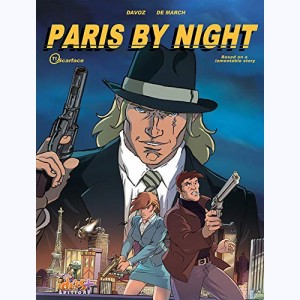 Paris by night : Tome 1, Scarface