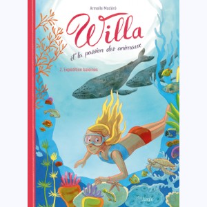 Willa et la passion des animaux : Tome 2, Expédition baleine