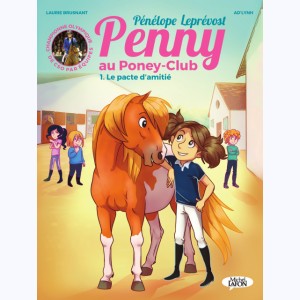 Penny au Poney-Club : Tome 1, Le pacte d'amitié