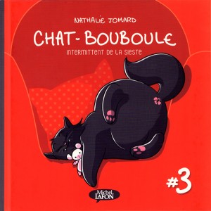 Chat-Bouboule : Tome 3, Intermittent de la sieste