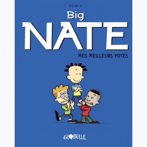 Big Nate : Tome 2, Mes meilleurs potes