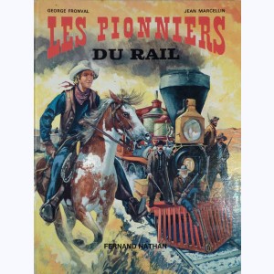 Les grands hommes de l'Ouest, Les pionniers du rail