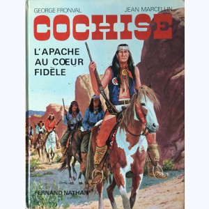 Les grands hommes de l'Ouest, Cochise - L'apache au cœur fidèle