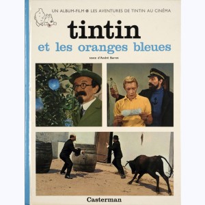 Les aventures de Tintin au cinéma, Tintin et les oranges bleues