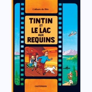 Les aventures de Tintin au cinéma, Tintin et le lac aux requins