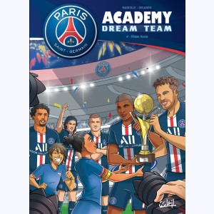 PSG Academy : Tome 4, Dream Team - Phase finale