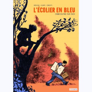 L'écolier en bleu, Printemps 1942.Pour Chaïm Soutine, peintre...