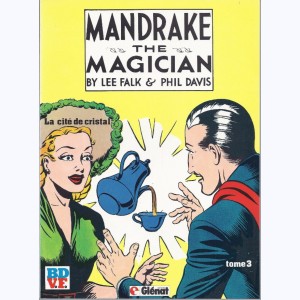 Mandrake : Tome 3, La cité de Cristal