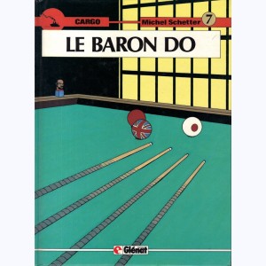 Cargo : Tome 7, Le Baron Do