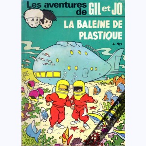 Les aventures de Gil et Jo : Tome 5, La Baleine de plastique
