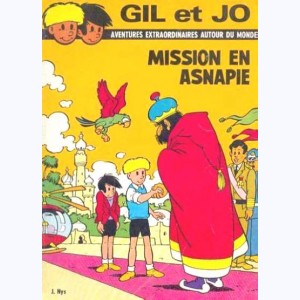 Les aventures de Gil et Jo : Tome 13, Mission en Asnapie