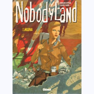 Nobodyland : Tome 1, Milena