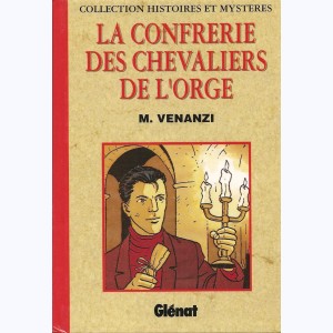 Collection Histoires et Mystères, La confrérie des Chevaliers de l'Orge