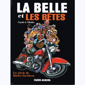 La Belle et les Bêtes, Un siècle de Harley Davidson