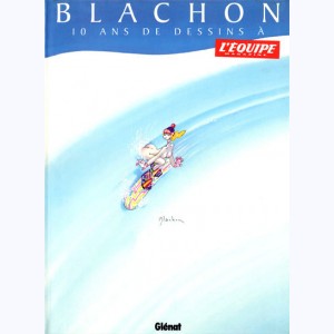 Blachon, 10 ans de dessins à L'Equipe