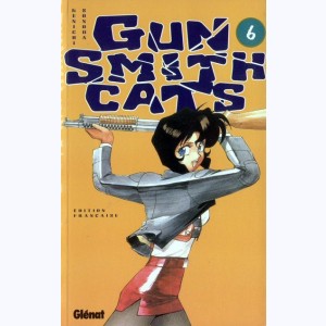 Gun Smith Cats : Tome 6
