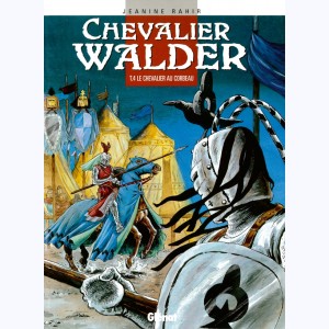 Chevalier Walder : Tome 4, Le chevalier au corbeau