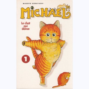 Michael ?! : Tome 1, Le chat qui danse