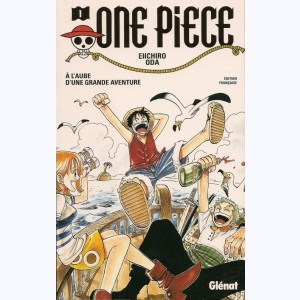 One Piece : Tome 1, À l'aube d'une grande aventure : 
