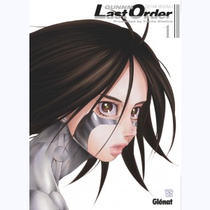 Gunnm Last Order - Édition originale : Tome 1