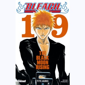 Bleach : Tome 19, The Black Moon Rising