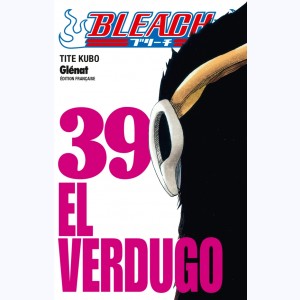 Bleach : Tome 39, El Verdugo