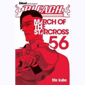 Bleach : Tome 56, March of the StarCross