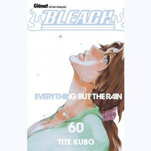Bleach : Tome 60, Everything but the Rain