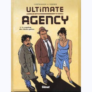 Ultimate Agency : Tome 1, Le requiem des chiens galeux