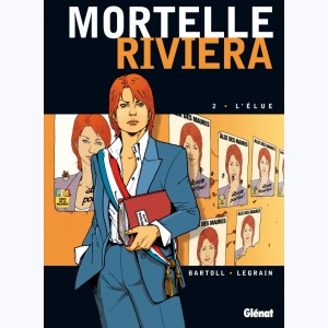 Mortelle Riviera : Tome 2, L'élue