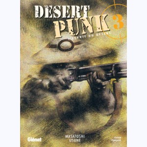 Desert Punk - L'esprit du Désert : Tome 3