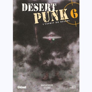 Desert Punk - L'esprit du Désert : Tome 6