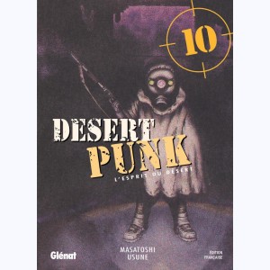 Desert Punk - L'esprit du Désert : Tome 10