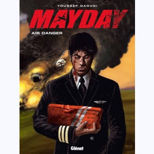 Mayday : Tome 1, Air danger