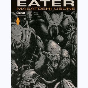 Eater : Tome 1