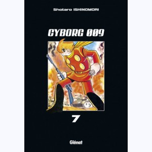 Cyborg 009 : Tome 7