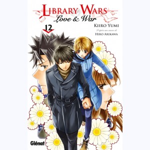 Library wars - Love and War : Tome 12