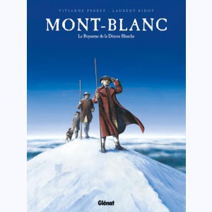 Mont-Blanc, Le royaume de la déesse blanche
