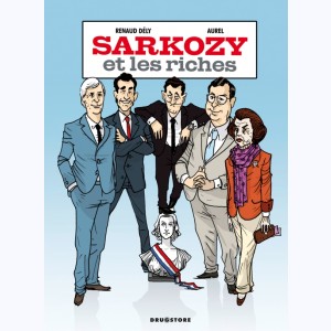 Sarkozy et ..., Sarkozy et les riches