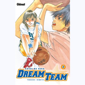 Dream Team : Tome 2
