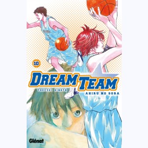 Dream Team : Tome 10