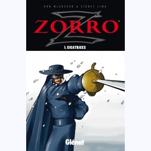 Zorro (Lima) : Tome 1, Cicatrices