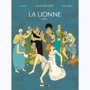 La Lionne (Mattiussi), Livre I