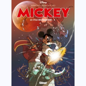 Mickey - Le Cycle des magiciens : Tome 4