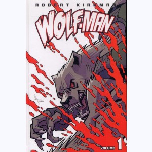 Wolf-man : Tome 1 : 