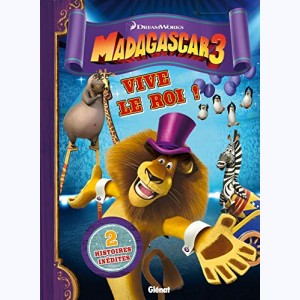Madagascar : Tome 3, Vive le roi !