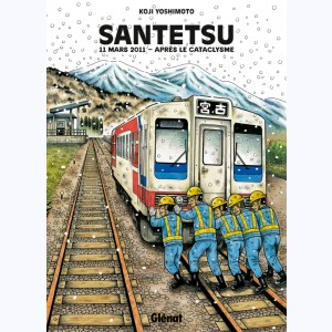Santetsu, 11 mars 2011 - Après le cataclysme