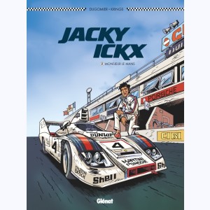 Jacky Ickx : Tome 2, Monsieur Le Mans