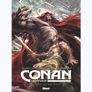 Conan le Cimmérien : Tome 10, La Maison aux trois bandits